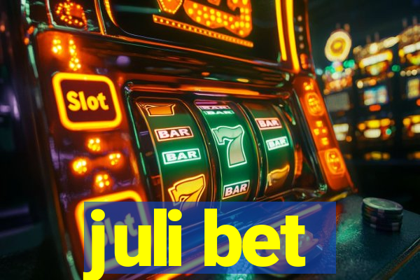 juli bet